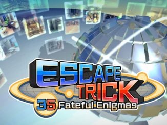 ESCAPE TRICK: 35 Fateful Enigmas