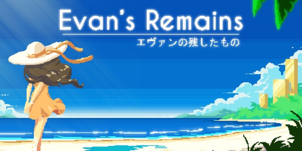 Evan’s Remains