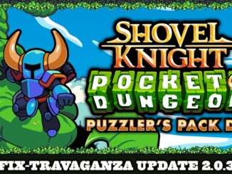 De Shovel Knight Pocket Dungeon “Fix-travaganza” 2.0.3 Update verkennen