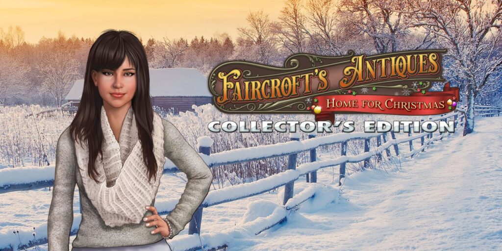 Faircroft’s Antiques: Home for Christmas Collector’s Edition