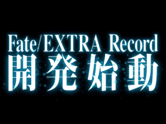 Fate/EXTRA Record – In ontwikkeling, platforms worden nog bevestigd
