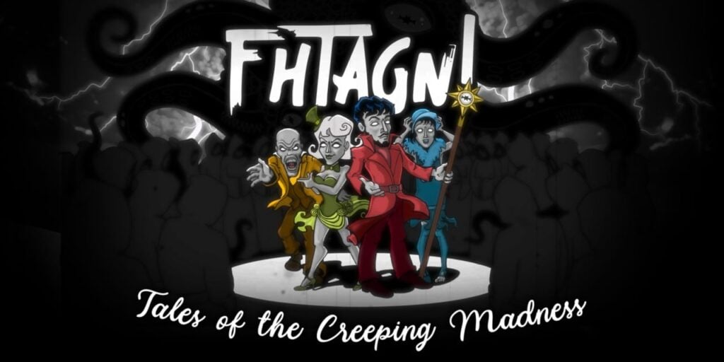 Fhtagn! – Tales of the Creeping Madness Fhtagn! – Tales of the Creeping Madness