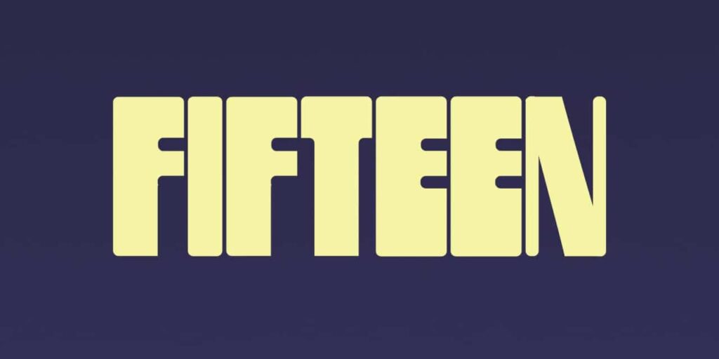 FIFTEEN