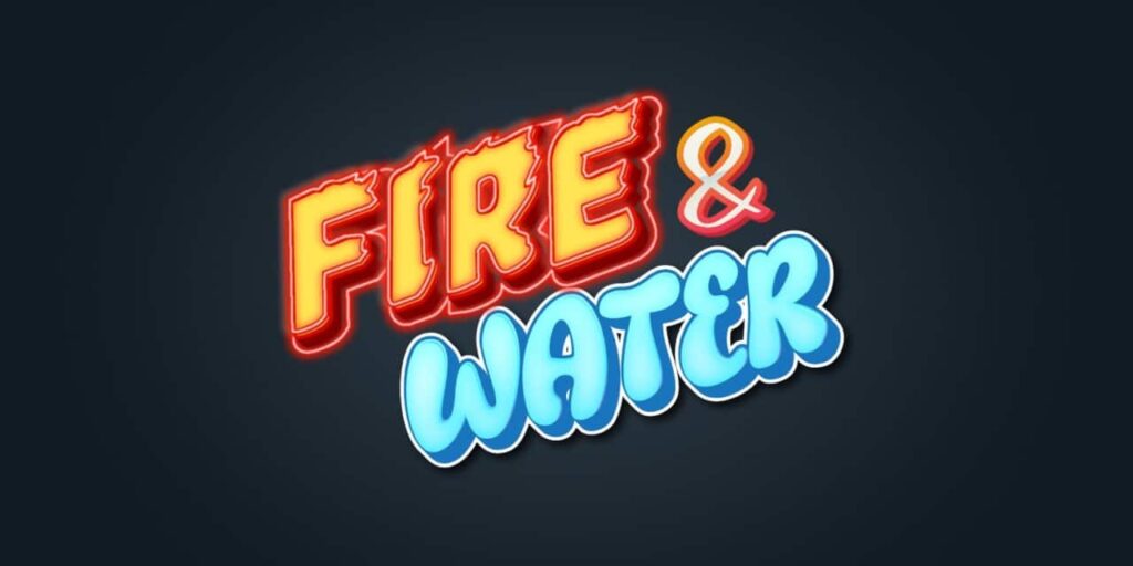 Fire & Water Fire & Water
