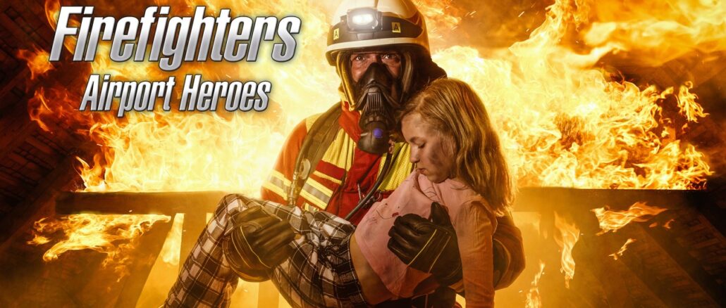 Firefighters – Airport Heroes