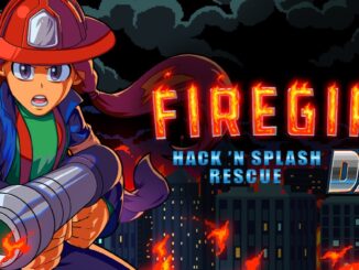 Release - Firegirl: Hack ‘n Splash Rescue DX 