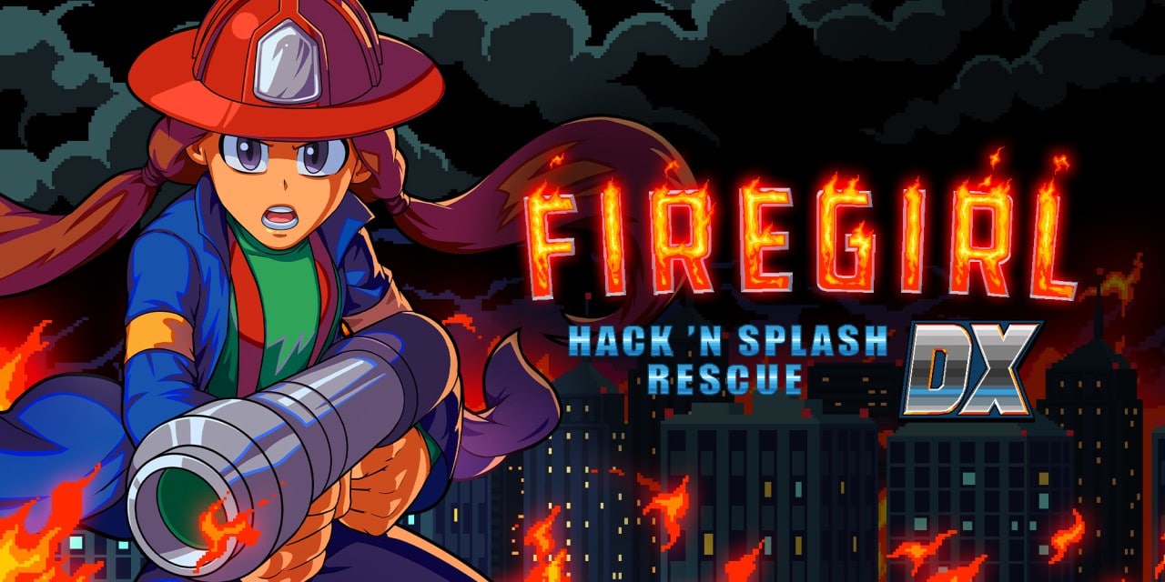 Firegirl: Hack ‘n Splash Rescue DX