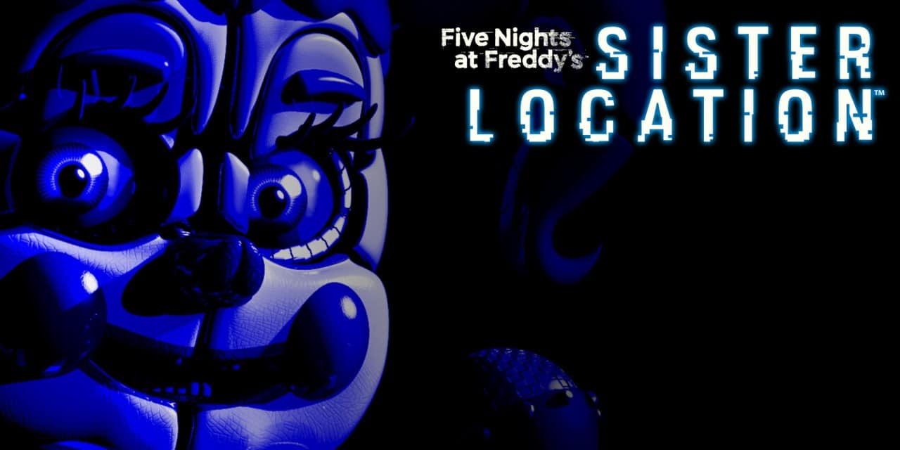 Five Nights at Freddy’s: Sister Location
