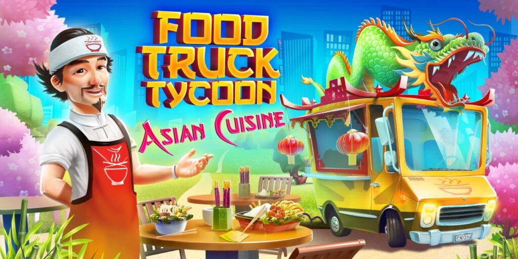 Food Truck Tycoon – Asian Cuisine