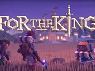 For The King is available, launch trailer released