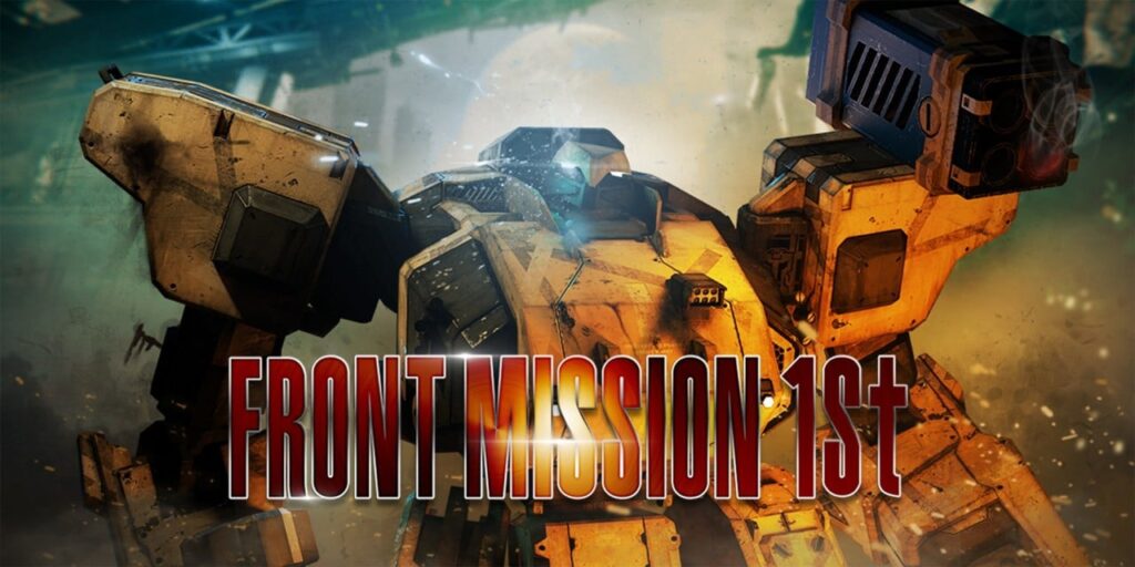 FRONT MISSION 1st: Remake FRONT MISSION 1st: Remake