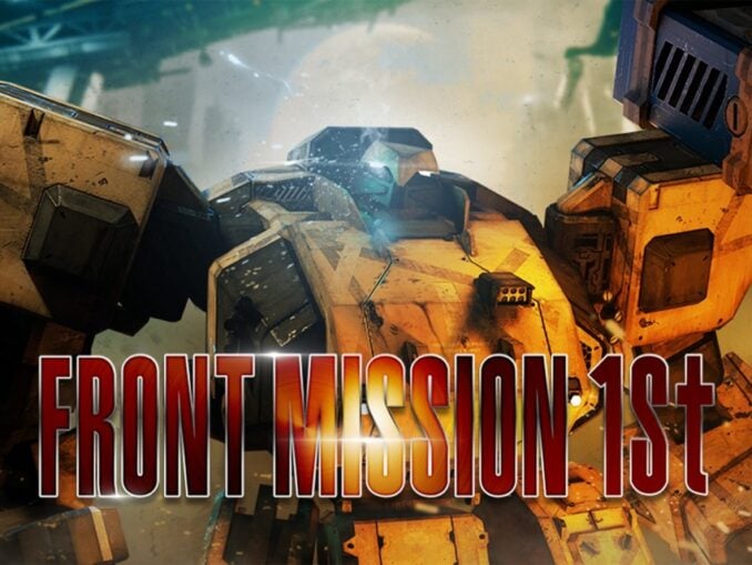 Release - FRONT MISSION 1st: Remake 