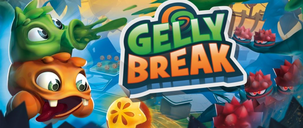 Gelly Break