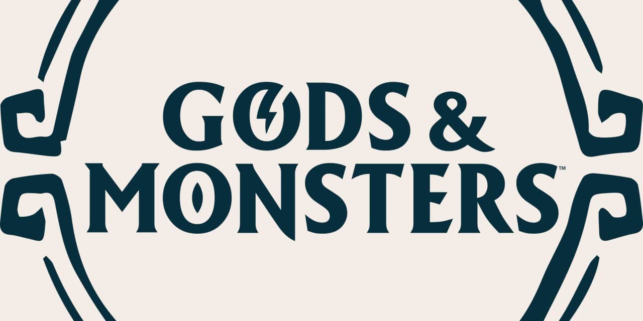 Gods & Monsters™