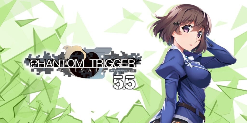 GRISAIA PHANTOM TRIGGER 5.5