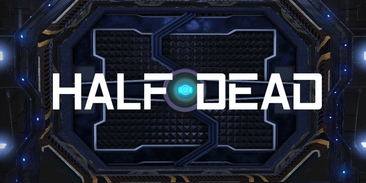 HALF DEAD