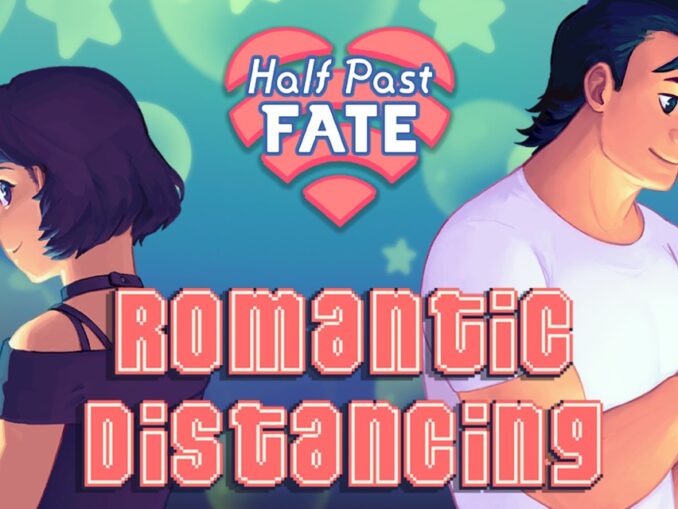 Release - Half Past Fate: Romantic Distancing 