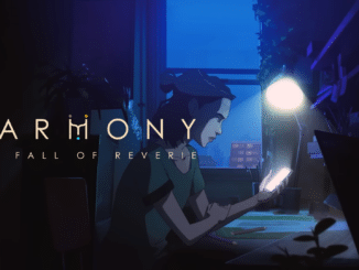 Harmony: The Fall of Reverie – A Narrative-Driven Adventure
