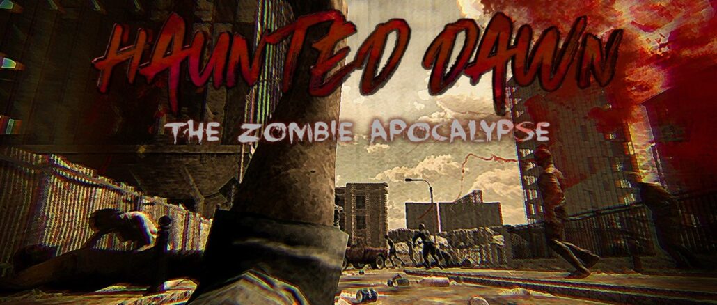 Haunted Dawn: The Zombie Apocalypse