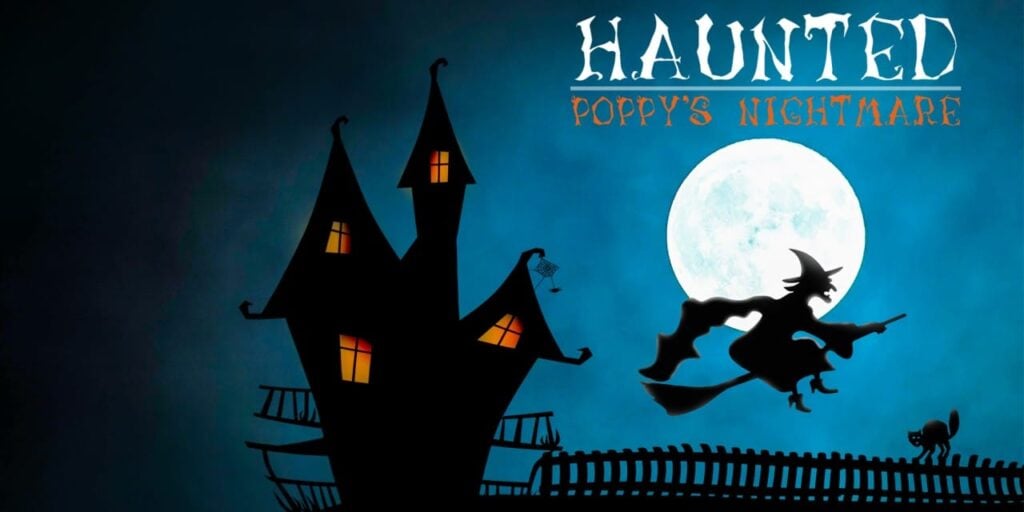 Haunted: Poppy’s Nightmare