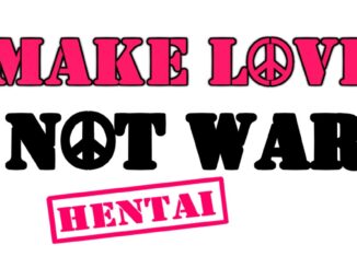 Release - Hentai: Make love not war 