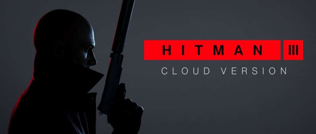 HITMAN 3 – Cloud Version