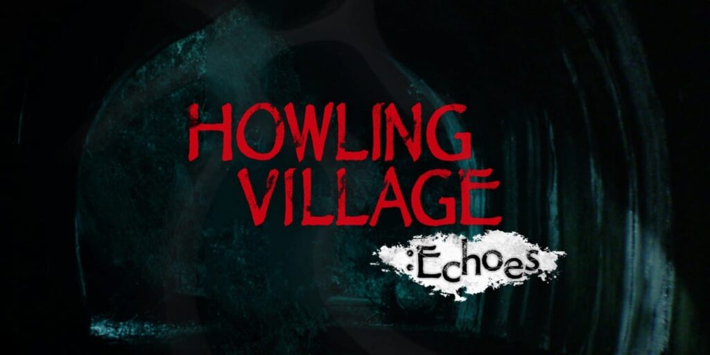 Howling Village: Echoes