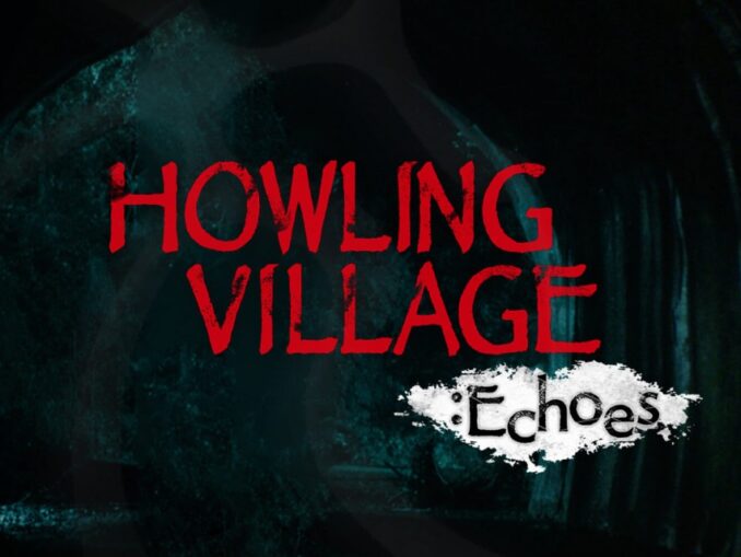 Release - Howling Village: Echoes 