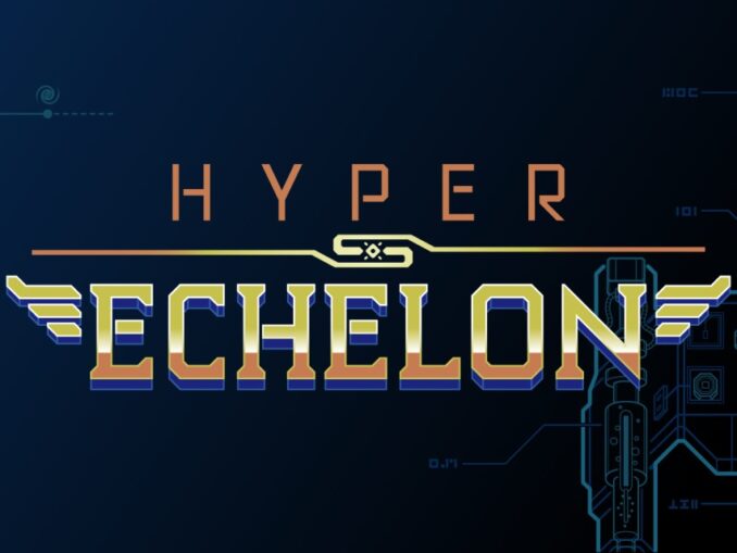 Release - Hyper Echelon 