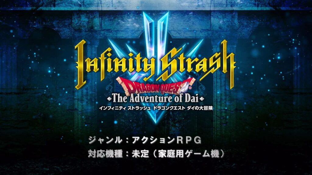 Infinity Strash: Dragon Quest The Adventure of Dai – Gameplay trailer