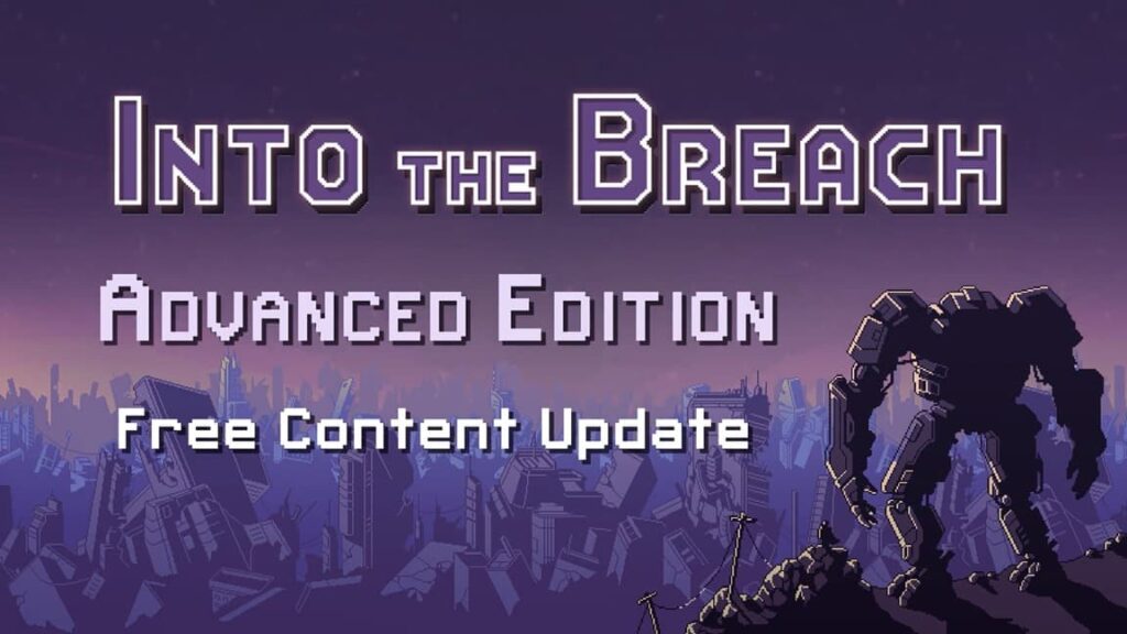 Into the Breach – Advanced Edition patch notes