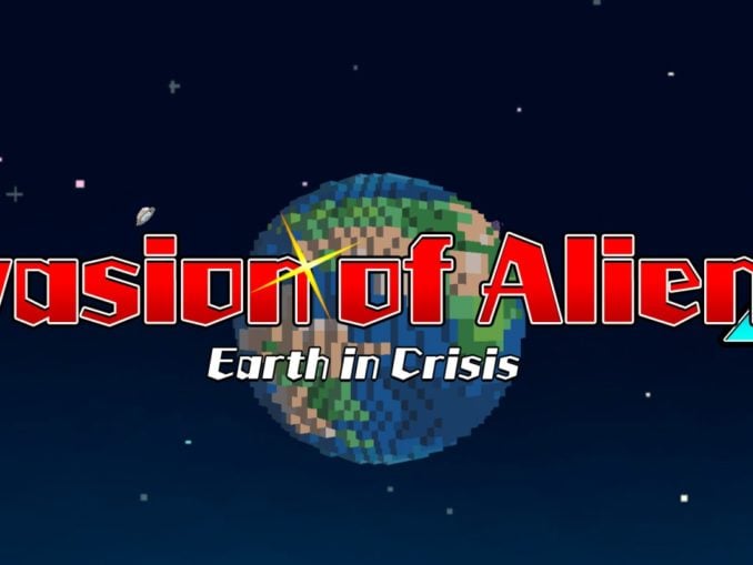 Release - Invasion of Alien X – Earth in Crisis 