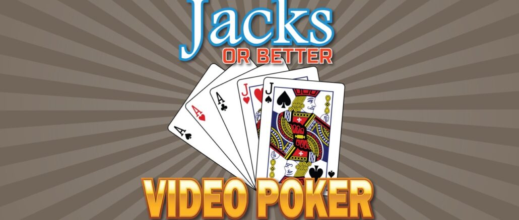 Jacks or Better – Video Poker