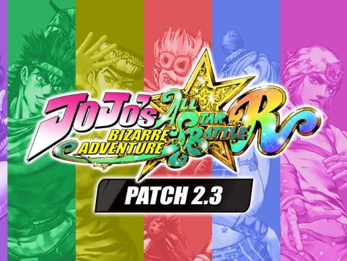 News - JoJo’s Bizarre Adventure: All Star Battle R 2.3.0 Update – Wonder of U DLC and Patch Notes 