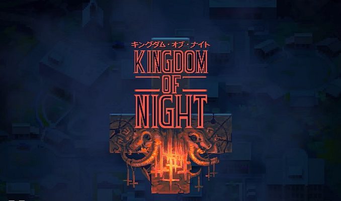 News - Kingdom Of Night is coming! 