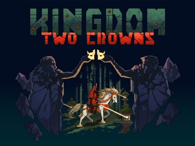 Release - Kingdom Two Crowns 