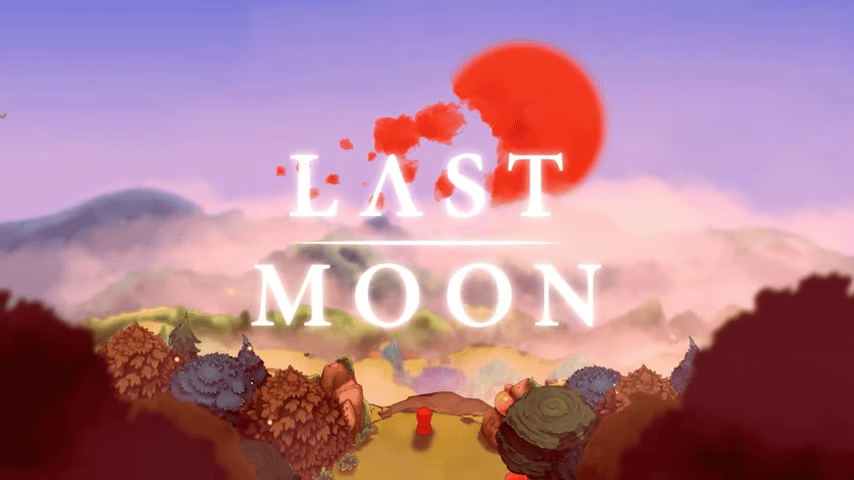 Last Moon is in the works Last Moon is in the works
