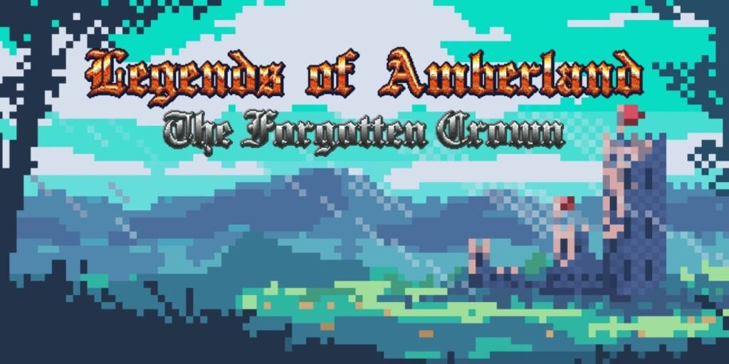 Legends of Amberland: The Forgotten Crown Legends of Amberland: The Forgotten Crown