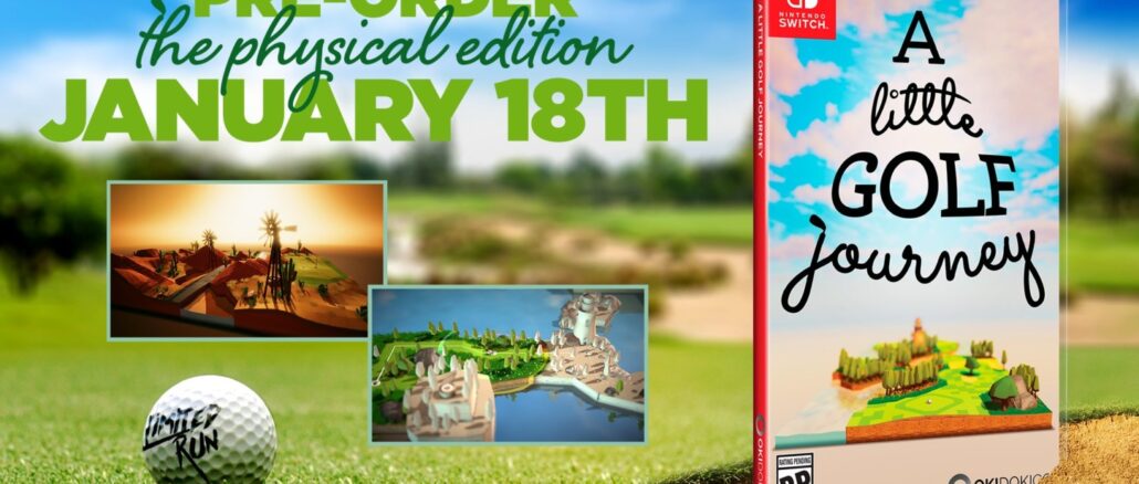 Limited Run Games – A Little Golf Journey Fysieke editie aangekondigd, pre-orders vanaf 18 januari
