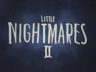 Little Nightmares II launch trailer + Little Nightmares sales over 3 million