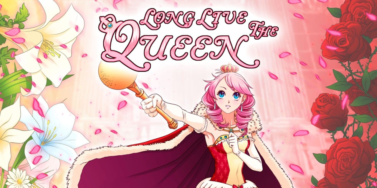 Long Live The Queen