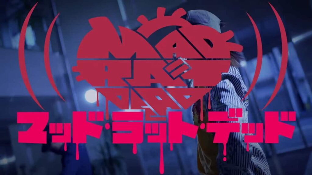 Mad Rat Dead – Dance Trailer Mad Rat Dead – Dance Trailer