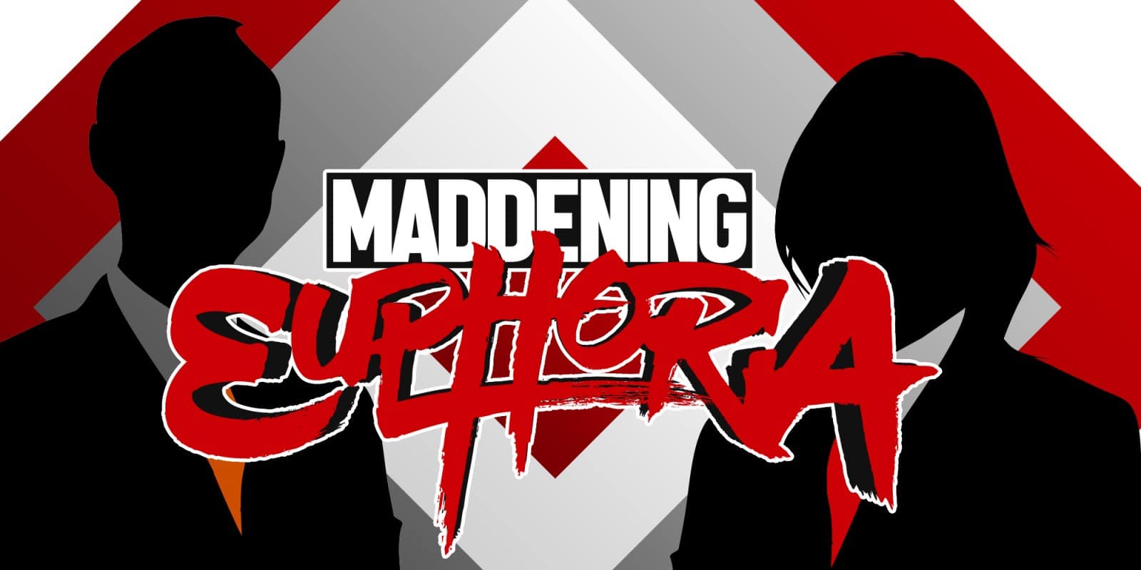 Maddening Euphoria Maddening Euphoria