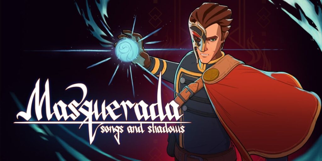Masquerada: Songs and Shadows Masquerada: Songs and Shadows