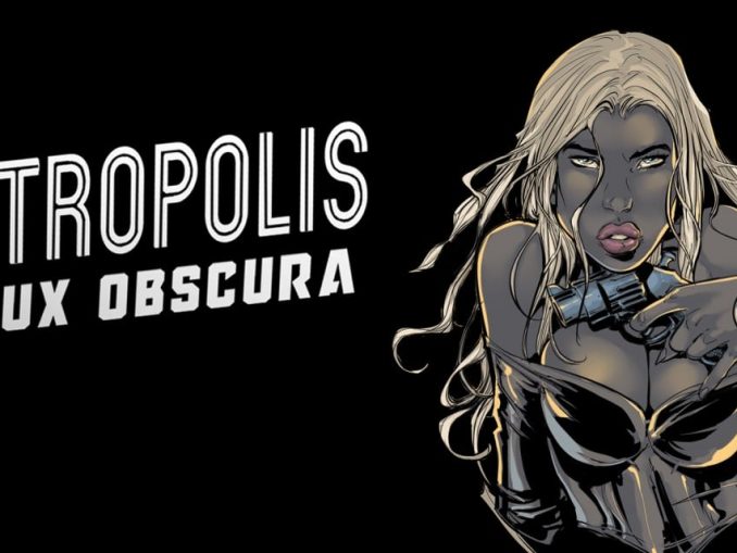 Release - Metropolis: Lux Obscura 