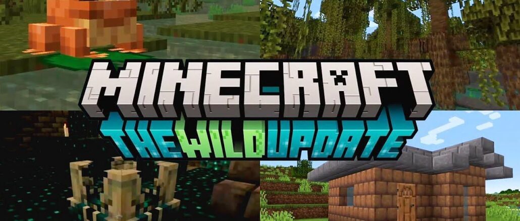 Minecraft’s The Wild Update releases 2022