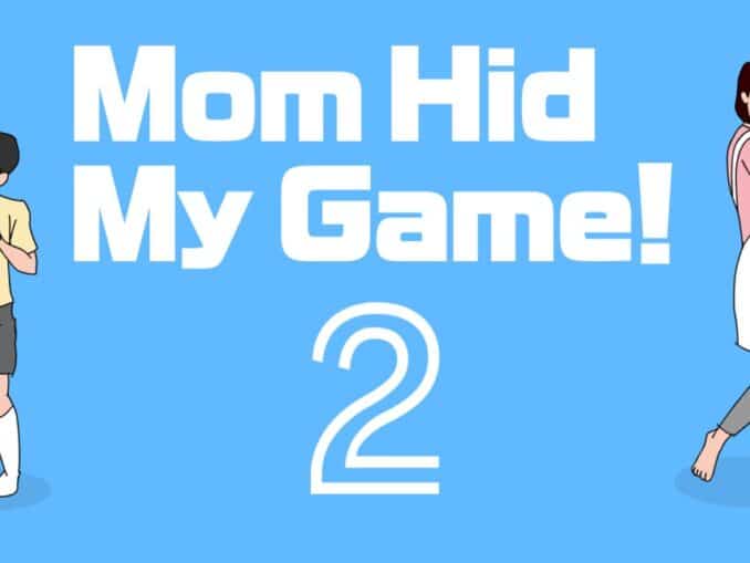 Release - Mom Hid My Game! 2 