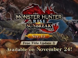 Monster Hunter Rise: Sunbreak title update 3 (version 13) – November 24