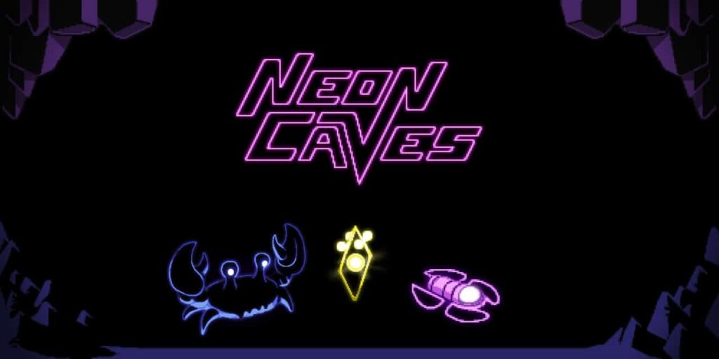 Neon Caves Neon Caves