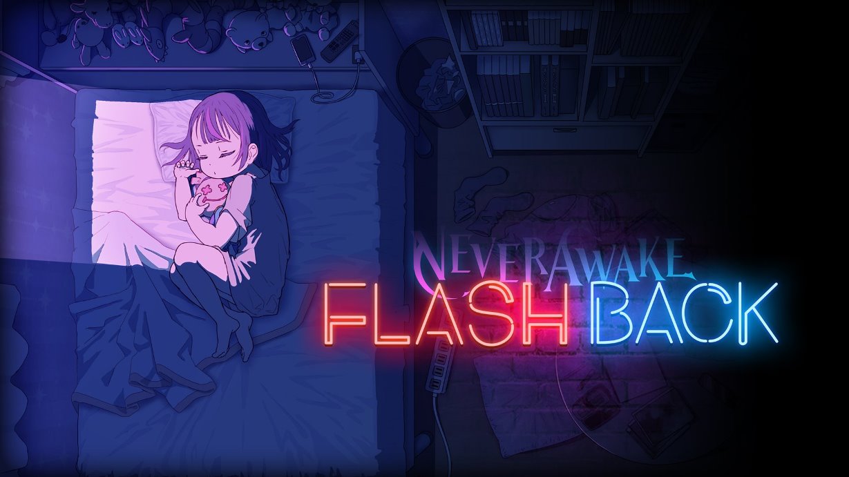 NeverAwake DLC: Flash Back
